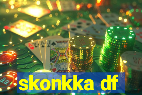 skonkka df